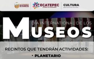 Ecatepec te invita al Día Internacional del Museo