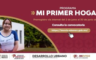 Construye tu Futuro: Así Funciona “Mi Primer Hogar” en Edomex