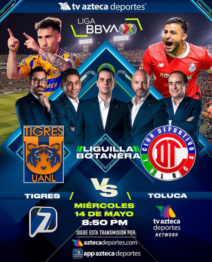 Azteca tendrá la transmisión del Tigrres vs Toluca