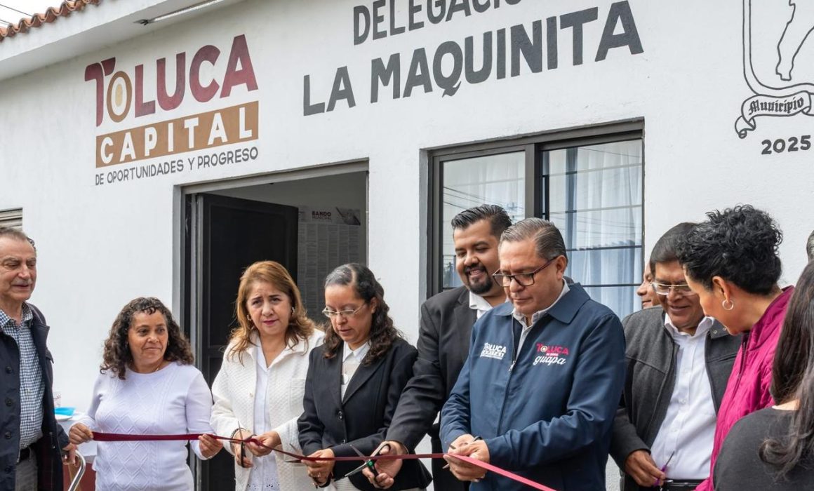 Inauguran oficinas delegaciones de la Maquinita en Toluca