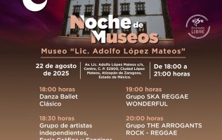 Ofrecen Noche de Museos en Atizapán con entrada gratuita