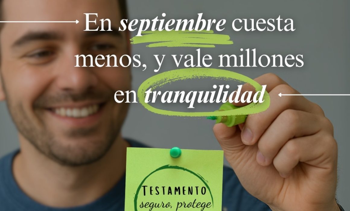 Aprovecha el mes del testamento y no pelees por los terrenos del abuelo.