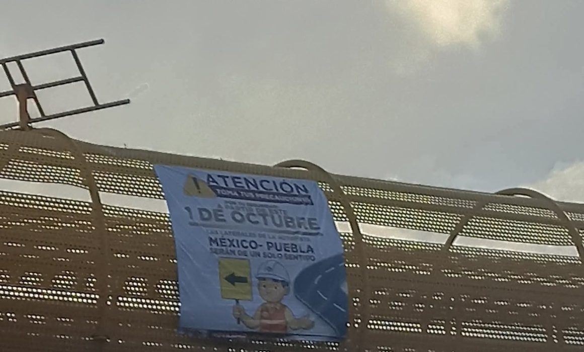 Implementa tránsito un solo sentido en laterales de la México–Puebla