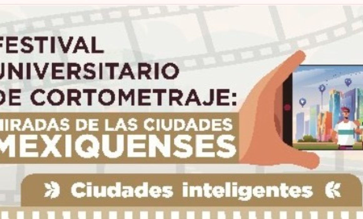 Participa en el 8° Festival Universitario de Cortometraje en Tecámac