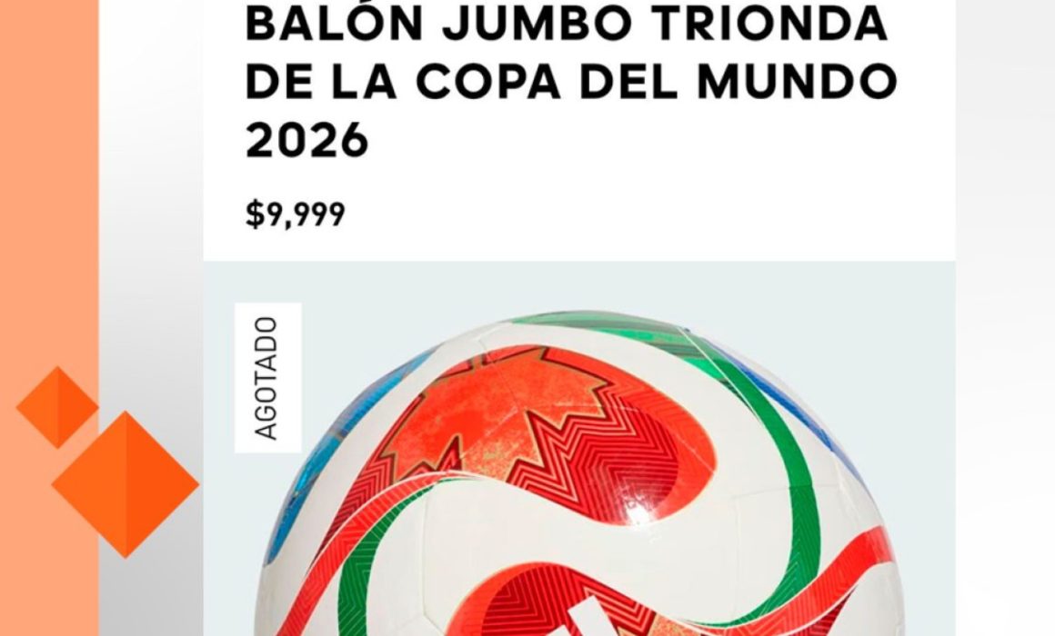 Agotado Trionda, el balón de 10 mil pesos del Mundial 2026
