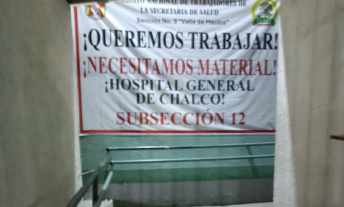 Cierra Hospital General de Chalco por falta de insumos y equipo médico