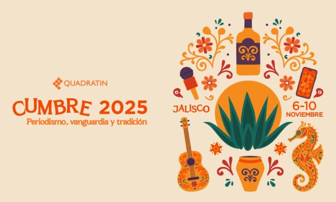 Cumbre Quadratín 2025 Inteligencia, innovación y periodismo sin frontera