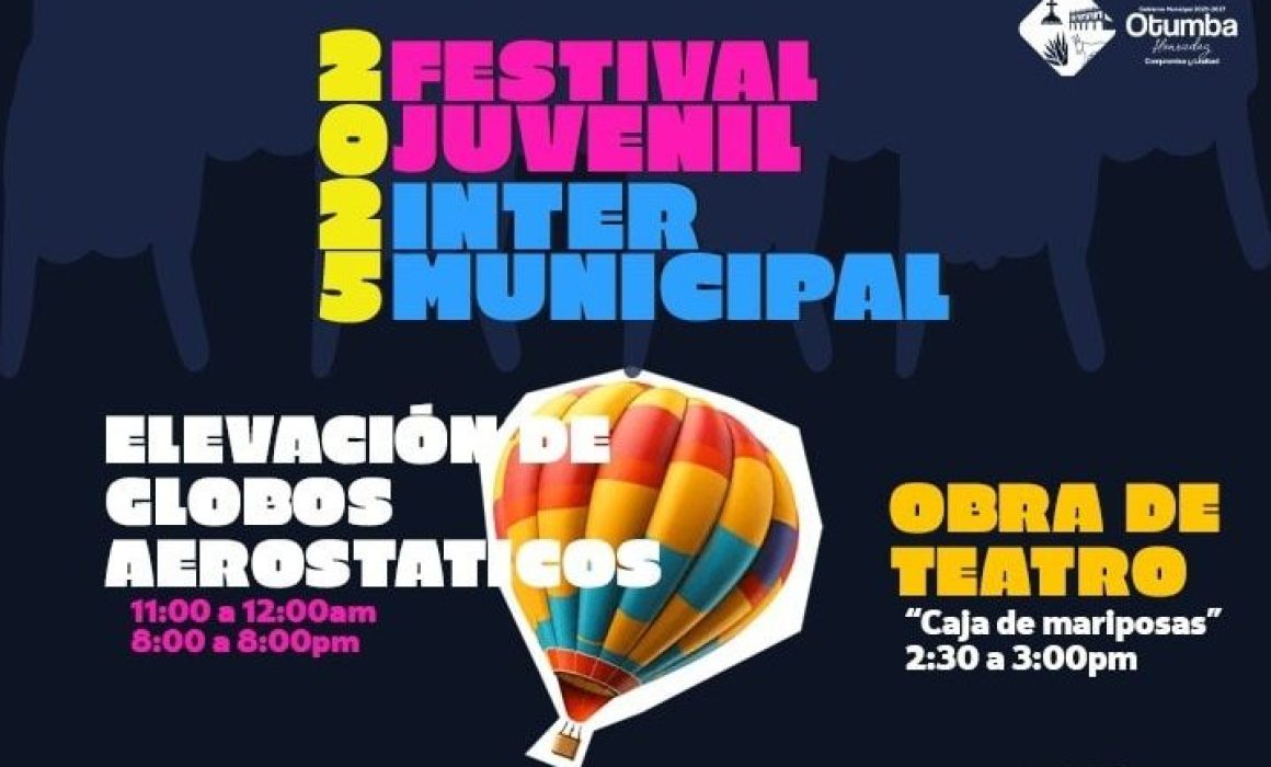 Disfruta este fin de semana del Festival Juvenil Intermunicipal en Otumba