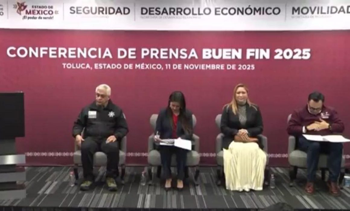 Aplicarán en el Edomex operativo de seguridad durante el Buen Fin 2025