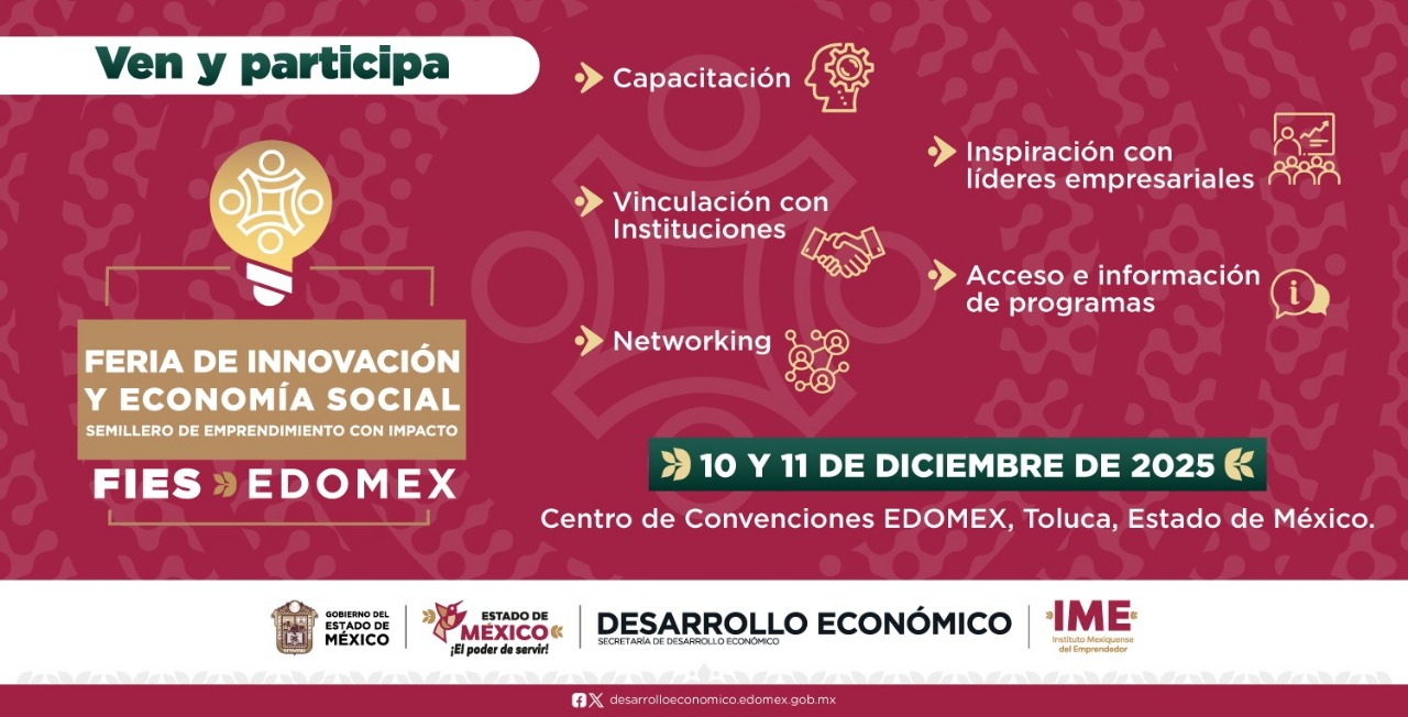 Inauguran Feria de Innovación y Economía Social "FIES EDOMEX 2025 ...