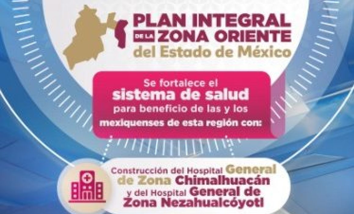Tendrán Chimalhuacán y Nezahualcóyotl nuevos hospitales del IMSS