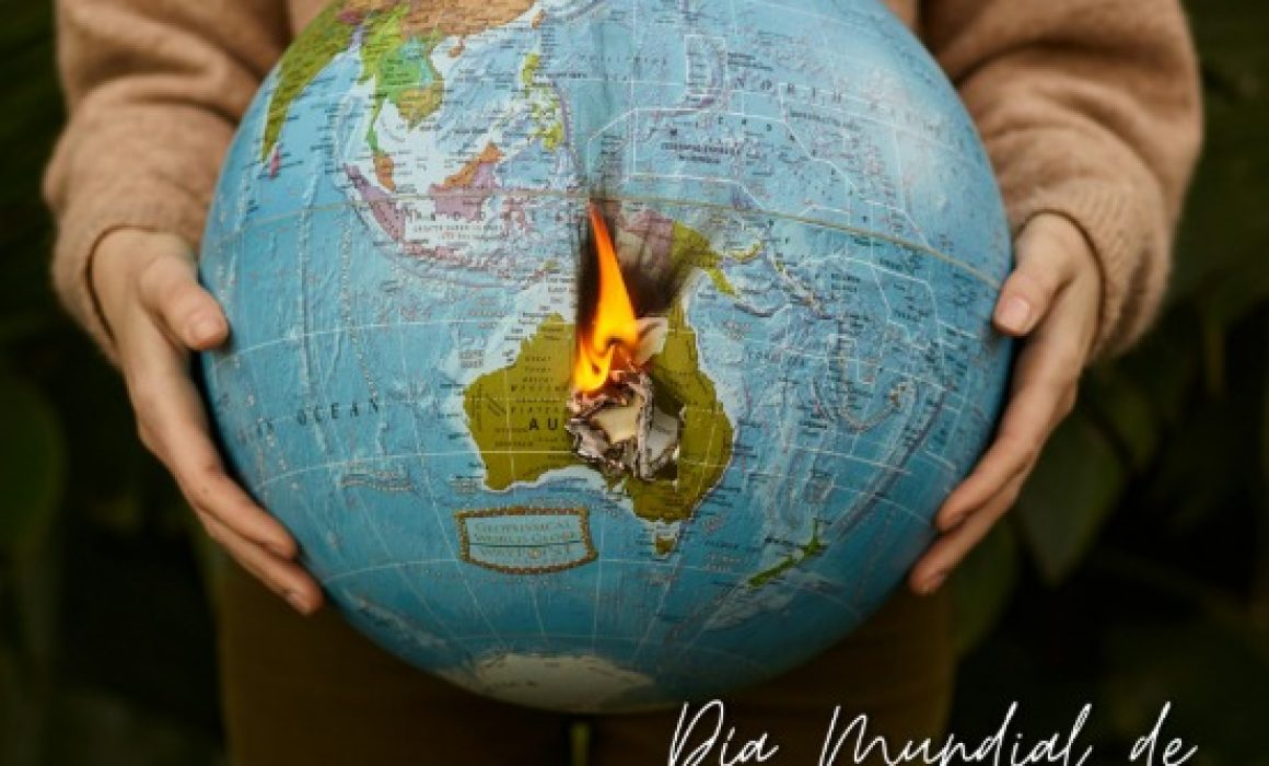 Crea conciencia 28 de enero Día Mundial contra el Calentamiento Global