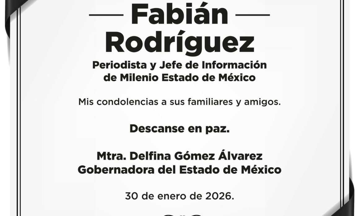 Expresa Delfina Gómez condolencias por muerte de periodista de Milenio