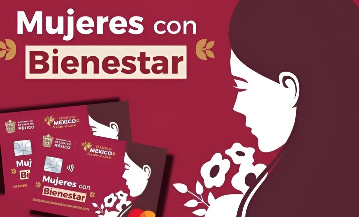 Aclaran retraso y anuncian pago de Mujeres del Bienestar en Edomex