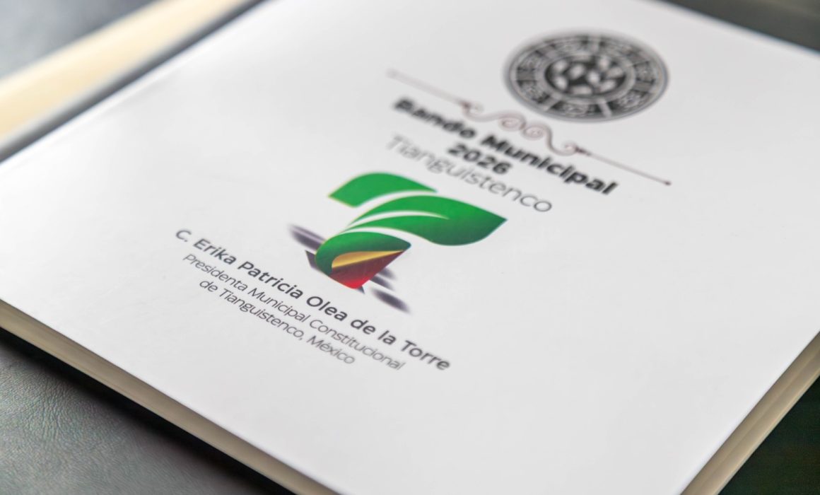Fortalece Tianguistenco su desarrollo con nuevo Bando Municipal 2026
