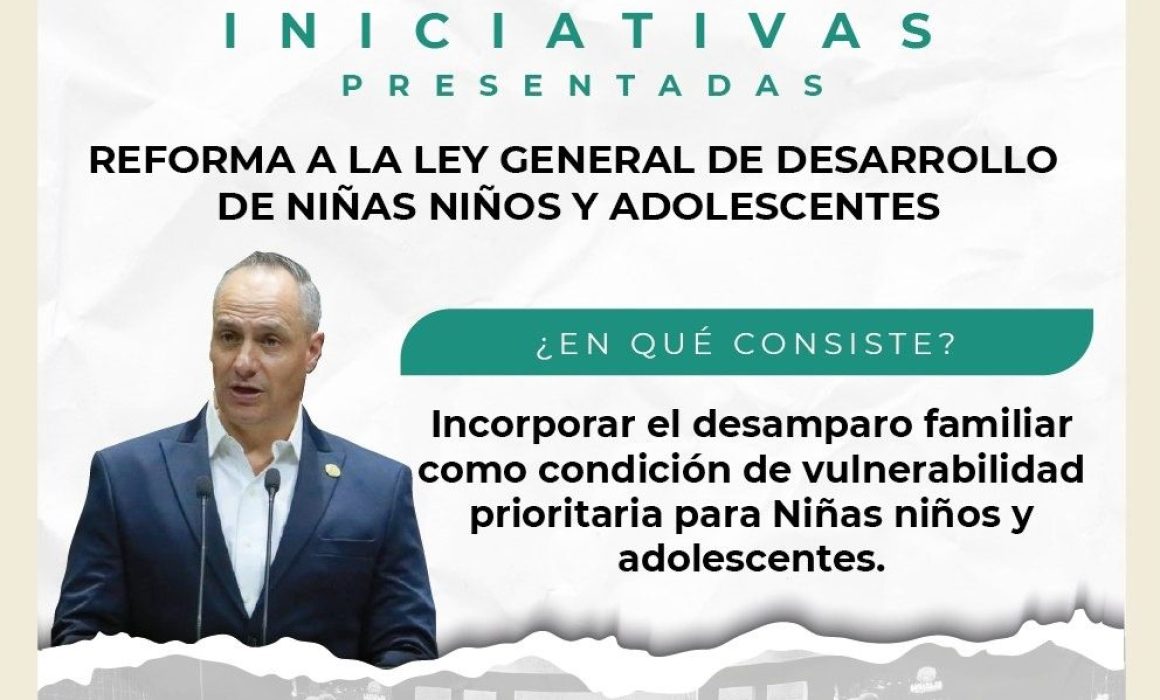 Impulsa Jesús Cuanalo reforma para proteger a niñas sin familia