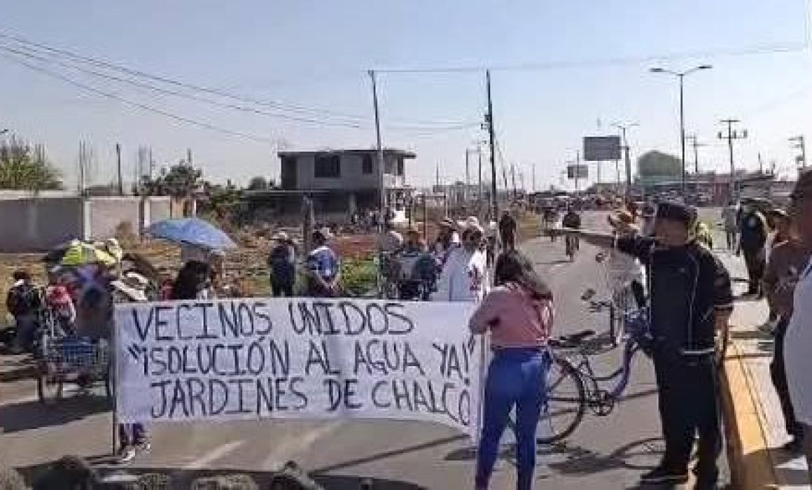 Bloquean carretera Chalco-Tláhuac por falta de agua en Chalco