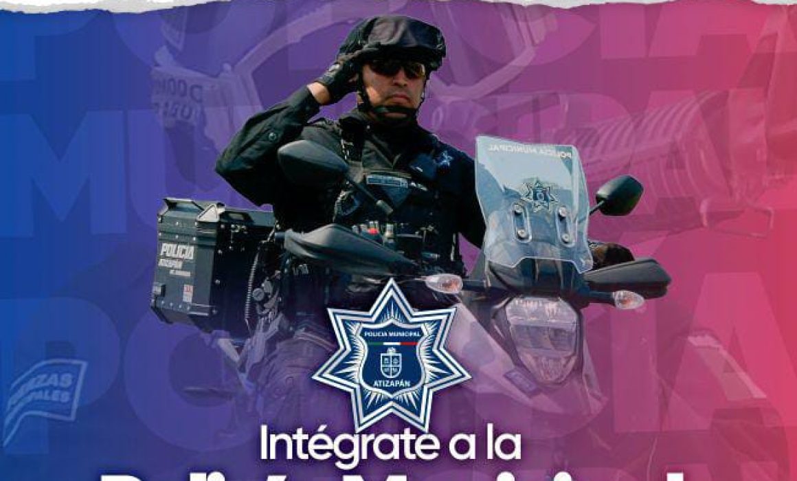 Lanza Atizapán convocatoria para integrar nuevos policías