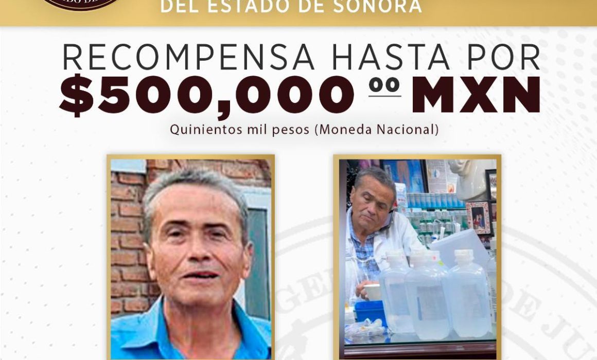 Fiscalía de Sonora ofrece medio millón por médico ligado a suero mortal