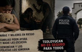 Denuncian intento de abuso sexual en Teoloyucan y policía los ignora