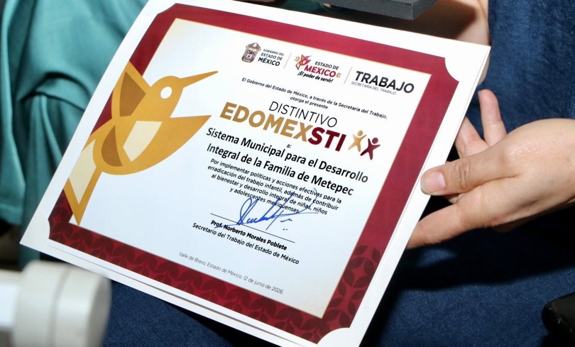 Recibe Metepec distintivo contra el trabajo infantil