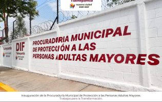 Inaugura Tlalnepantla procuraduría para proteger a los adultos mayores