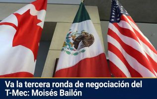 Va la tercera ronda de negociación del T-MEC