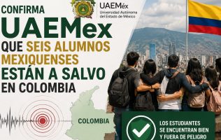 Confirma UAEMex que 6 alumnos mexiquenses están a salvo en Colombia