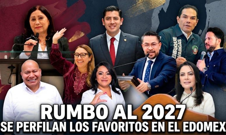 Aceleran carrera electoral en Edomex; se perfilan punteros para 2027
